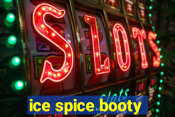 ice spice booty